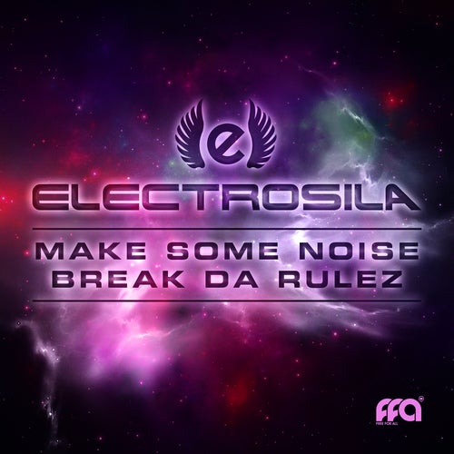 Break Da Rulez / Make Some Noise