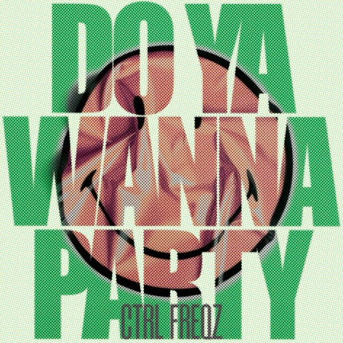 Do Ya Wanna Party (Rework Version)