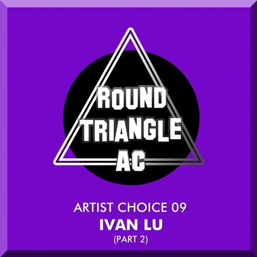 Artist Choice 09. Ivan Lu (Part 2)