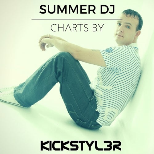 Summer DJ Charts by KickStyl3r - July 2016