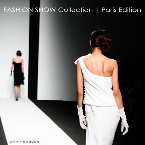 Stereoheaven Pres. Fashion Show Collection: Paris Edition