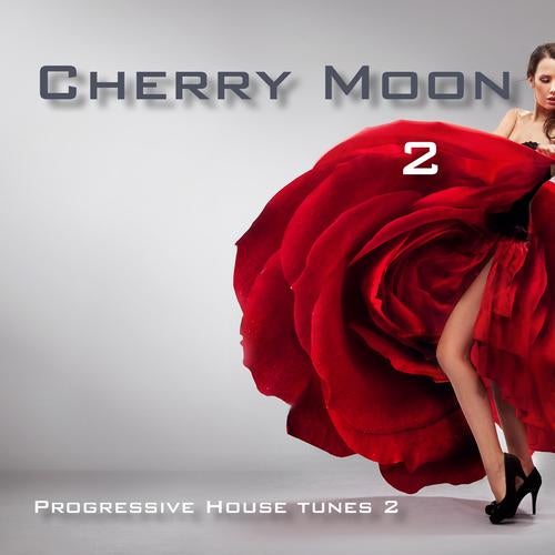 Cherry Moon 2 - Progressive House Tunes