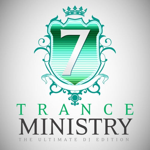 Trance Ministry, Vol. 7 (The Ultimate DJ Edition)