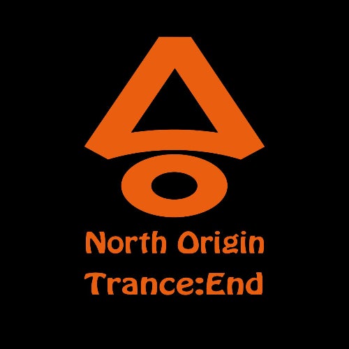 North Origin Trance:End