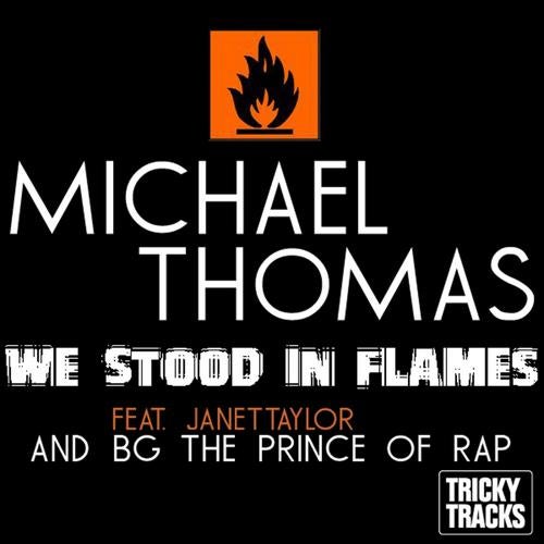 We Stood In Flames (feat. Janet Taylor & BG the Prince of Rap) [Original Radio Mix]
