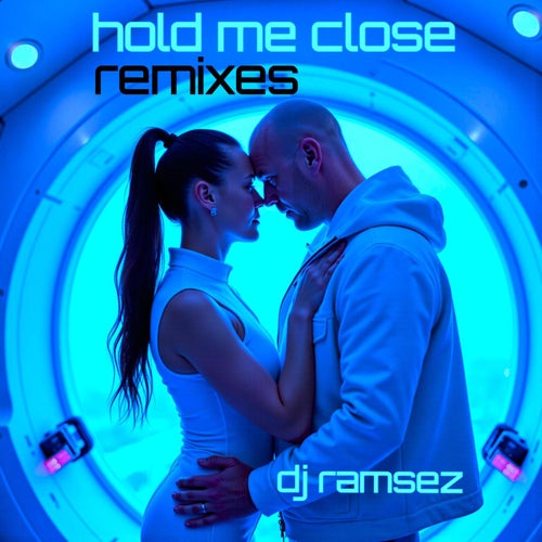 Hold Me Close Remixes