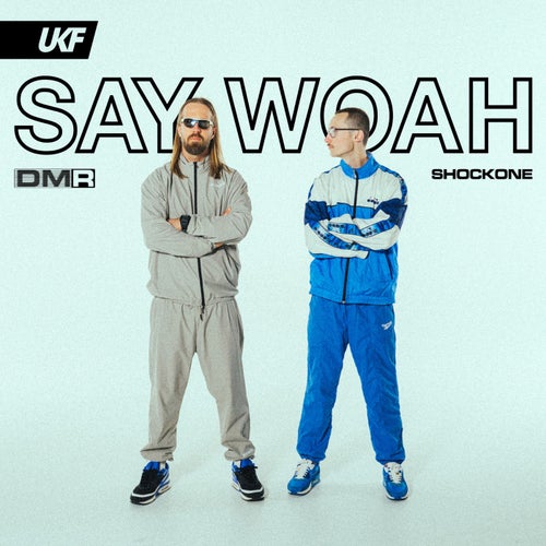 Say Woah - Extended Mix