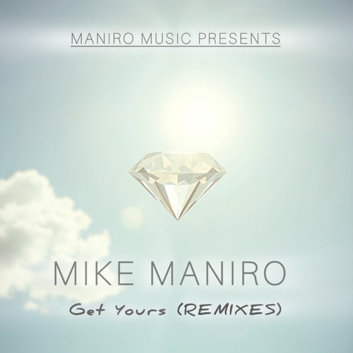 Get Yours (Remixes)