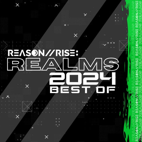 Reason II Rise: Realms Best Of 2024