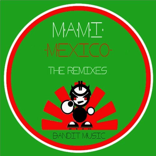 Mexico The Remixes!