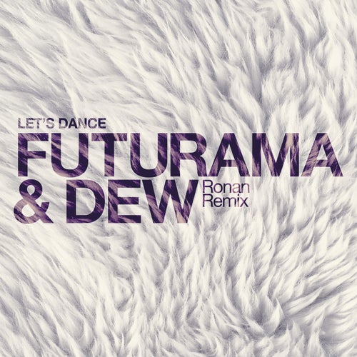 Let's Dance (Ronan Remix)