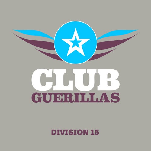 Club Guerillas, Division 15 (2025) - Club Guerillas