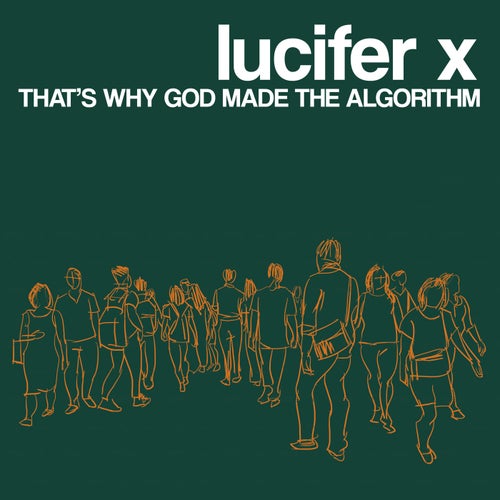 That's Why God Made The Algorithm
