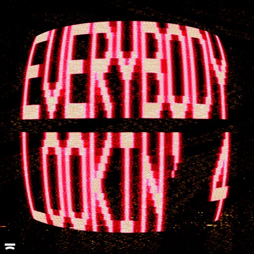 Everybody Lookin' 4 (Extended Mix)