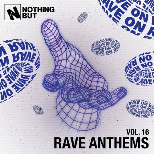 Nothing But... Rave Anthems, Vol. 16