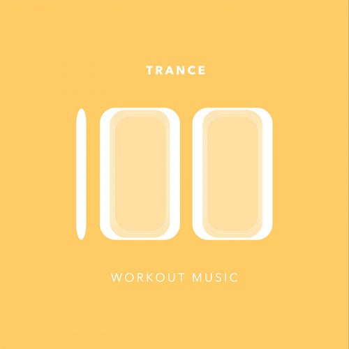 100 Trance Workout Music