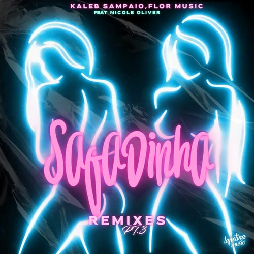 Safadinha (Remixes, Pt. 3)