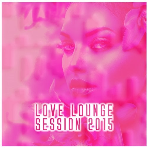 Cover art for Love Lounge Session 2015