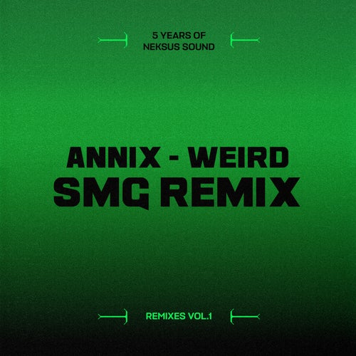 Weird (SMG Remix)