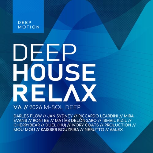 Deep House Relax 2026: Deep Motion