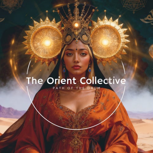 The Orient Collective: Path of the Drum