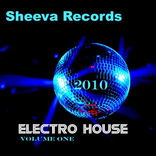 Sheeva Electro House Volume One