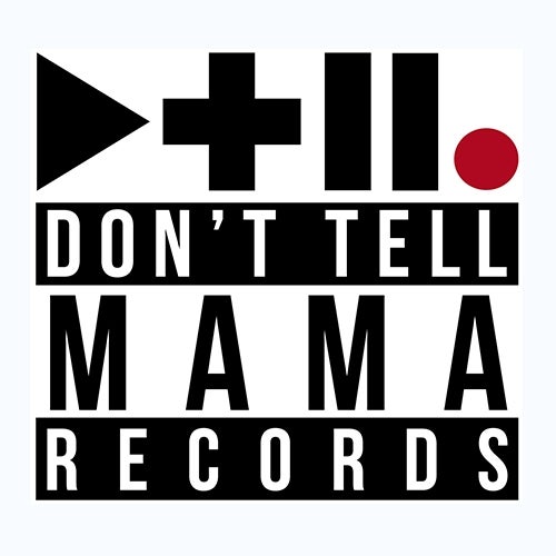 DTM (Don`t Tell Mama)