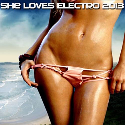 She Loves Electro 2013