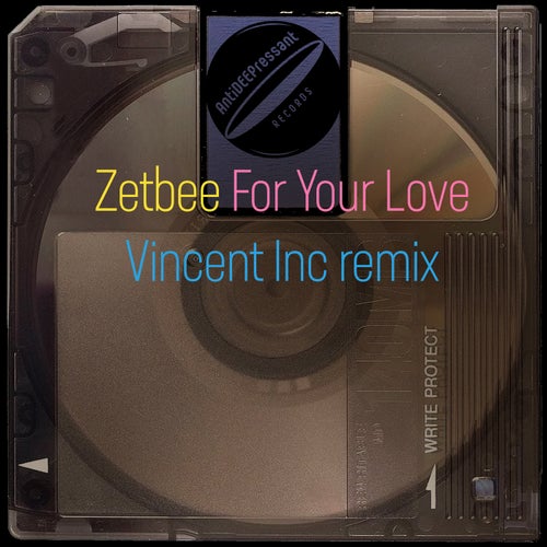 For Your Love (Vincent Inc remix)