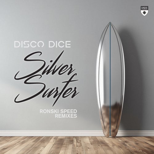 Silver Surfer - Ronski Speed Remixes