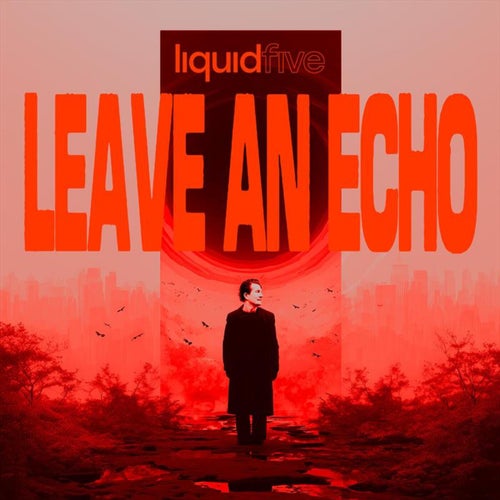 Leave an Echo (Extended)