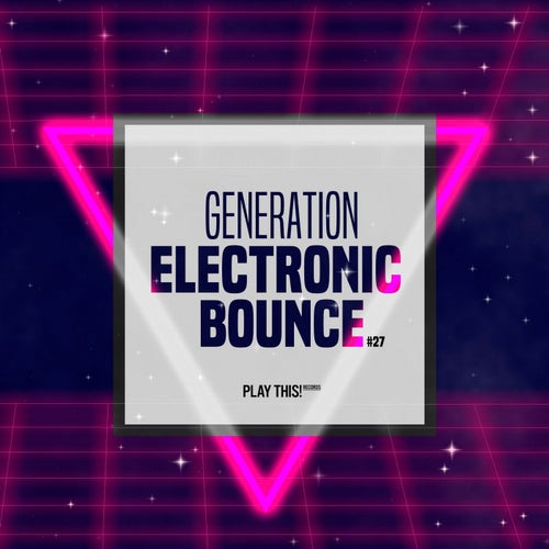 Generation Electronic Bounce Vol. 27