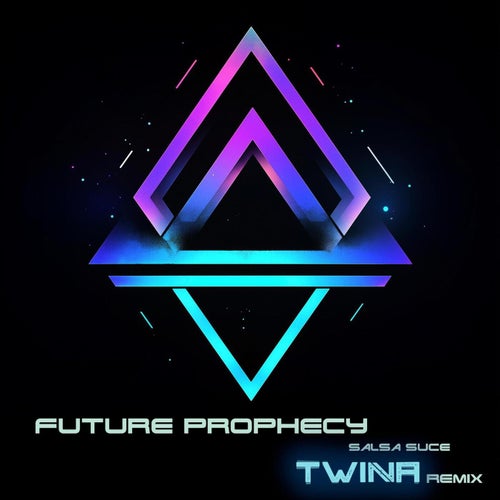  Future Prophecy - Salsa Sauce (Twina Remix) (2024)  1a258a66-3130-4bd4-8403-e376791976a6