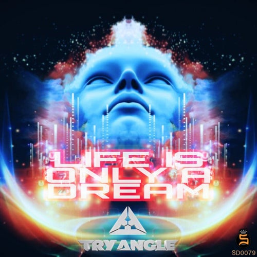 Life Is Only A Dream