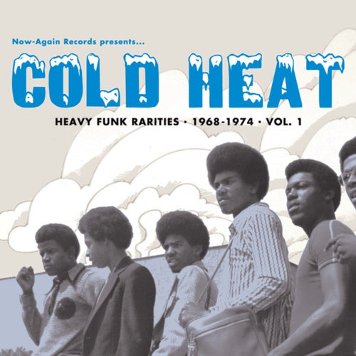 Cold Heat: Heavy Funk Rarities 1968-1974