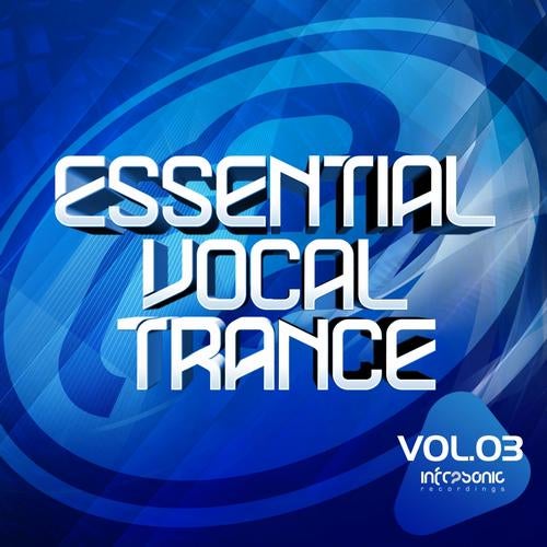 Essential Vocal Trance Volume Three