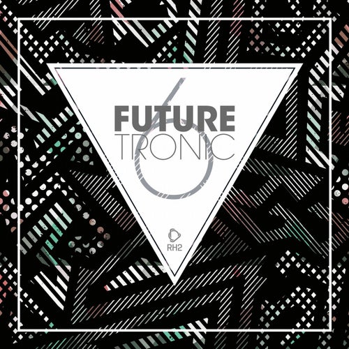 Future Tronic Vol. 6
