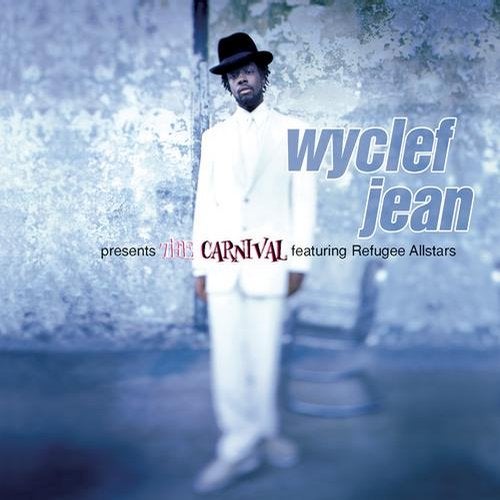 Cover art for Wyclef Jean presents The Carnival featuring Refugee Allstars