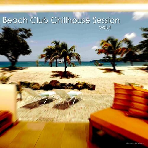 Beach Club Chillhouse Session, Vol. 4