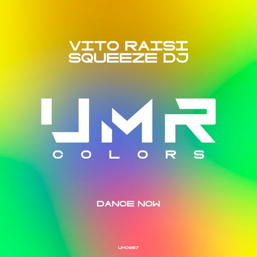  Vito Raisi & Squeeze DJ - Dance Now (2024) 