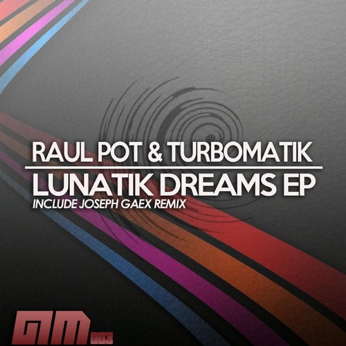LUNATIK DREAMS EP
