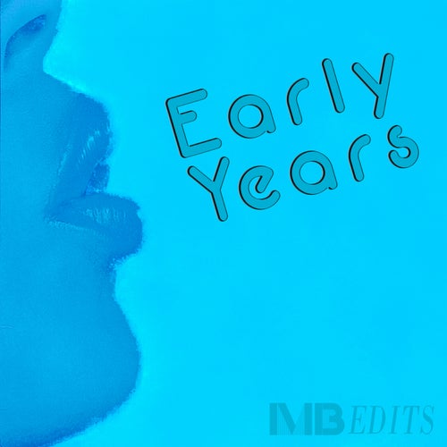 MB EDITS - Early Years