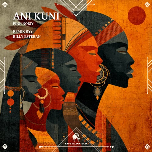 Ani Kuni (Billy Esteban Remix)