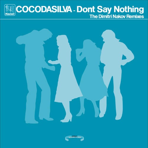 Don't Say Nothing (Dimitri Nakov Remixes)