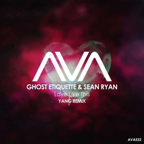 Love Like This - Yang Remix