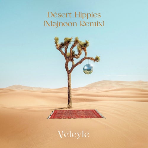 Desert Hippies (Majnoon Remix)