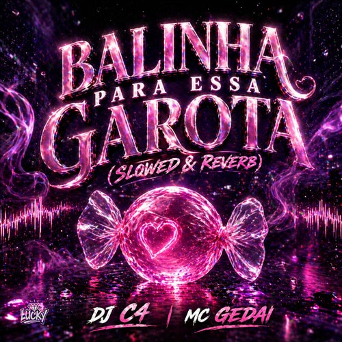 Balinha para Essa Garota - Slowed & Reverb