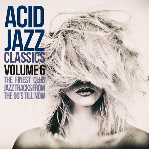 Acid Jazz Classics, Vol. 6