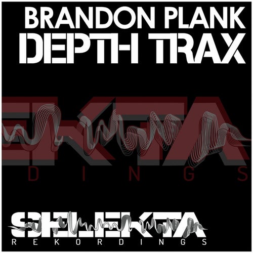 Depth Trax (Brandon Plank Presents)