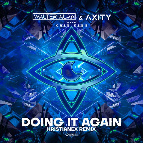 Doing It Again (Kristianex Remix)